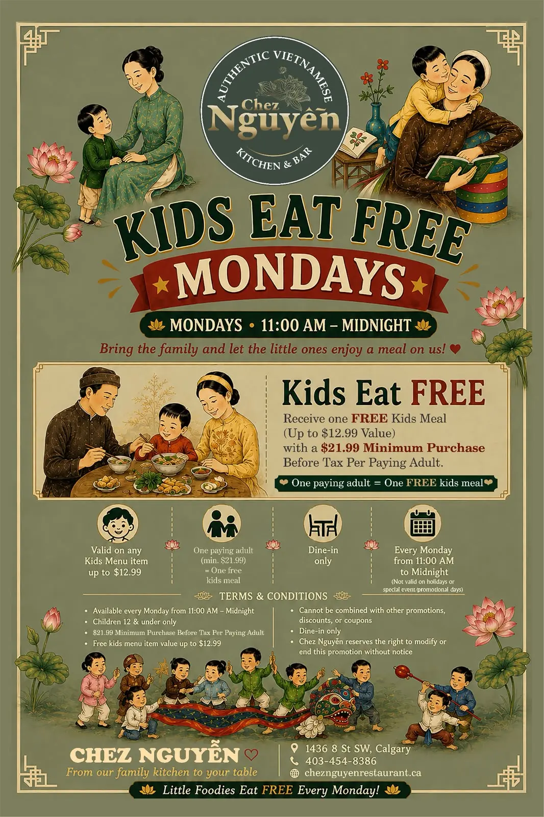 Kids Eat Free Mondays from 11:00 AM to midnight. Offers one free kids meal per paying adult with a $21.99 minimum purchase for dine-in.